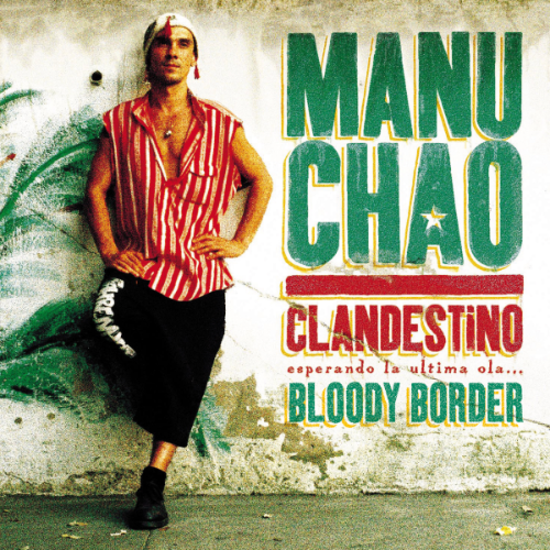 Regarder MANU CHAO - Clandestino Bloody Border [2019]