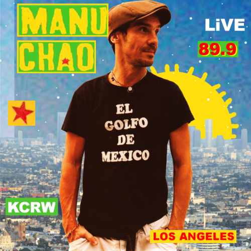 Ecouter le live de MANU CHAO à Radio KCRW en 2007