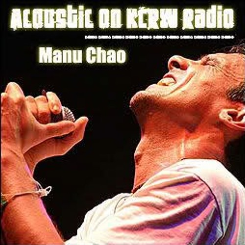 Ecouter le live de MANU CHAO à Radio KCRW en 2001