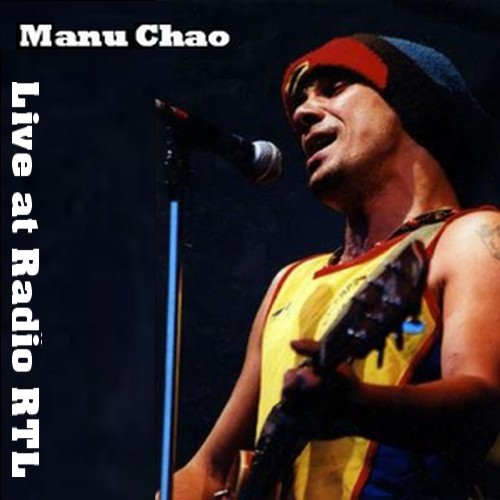 Ecouter le live de MANU CHAO à Radio RTL en 2008